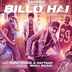 Billo Hai (feat. Manj Musik &amp; Raftaar)