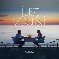 Just You and I