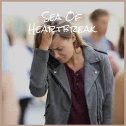 Sea Of Heartbreak