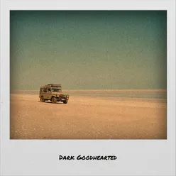 Dark Goodhearted