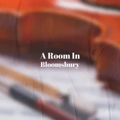 A Room In Bloomsbury