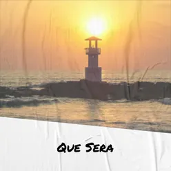 Que Sera