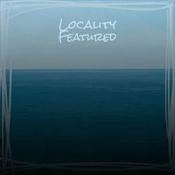 Locality Featured