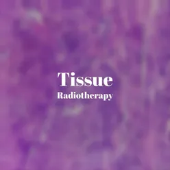 Tissue Radiotherapy