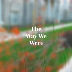 The Way We Were