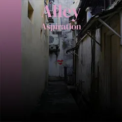 Alley Aspiration