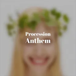 Procession Anthem