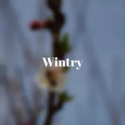 Wintry