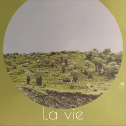 La vie