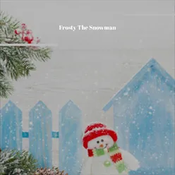 Frosty The Snowman