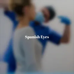 Spanish Eyes