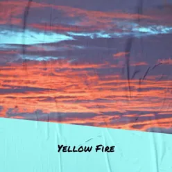 Yellow Fire