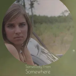 Somebody From Somewhere