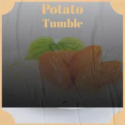 Potato Tumble