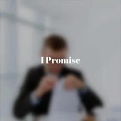 I Promise