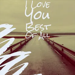 I Love You Best Of All