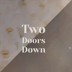 Two Doors Down