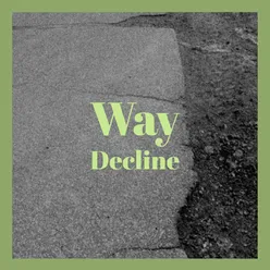 Way Decline
