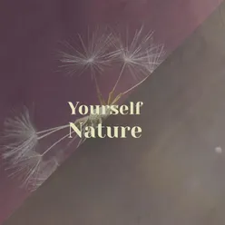 Yourself Nature