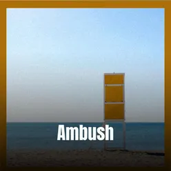 Ambush