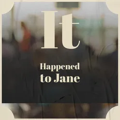 It Happened to Jane