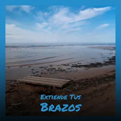 Extiende Tus Brazos