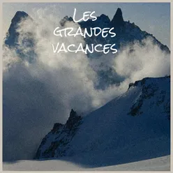 Les grandes vacances