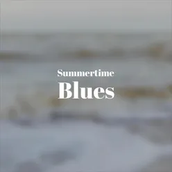 Summertime Blues