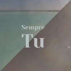 Sempre Tu