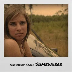 Somebody From Somewhere