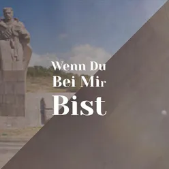 Wenn Du Bei Mir Bist