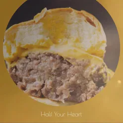 Half Your Heart