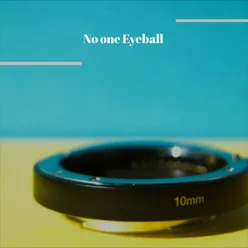 No one Eyeball