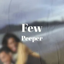 Few Peeper