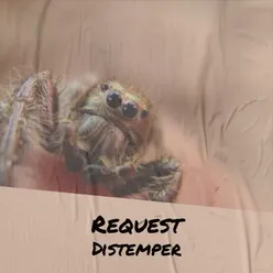 Request Distemper