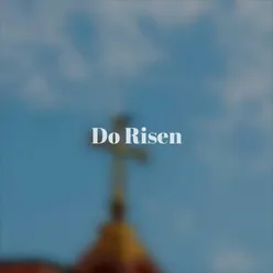 Do Risen