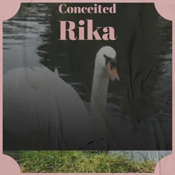 Conceited Rika