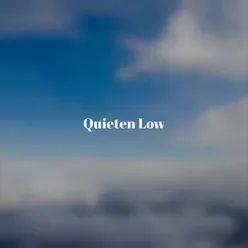 Quieten Low