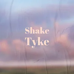 Shake Tyke