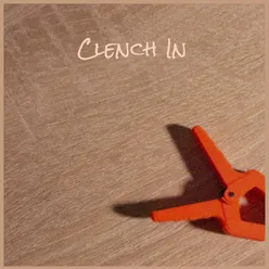 Clench In