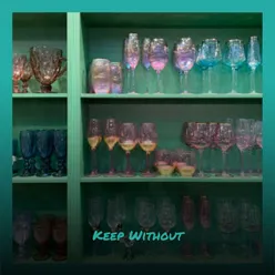 Keep Without