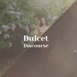 Dulcet Discourse