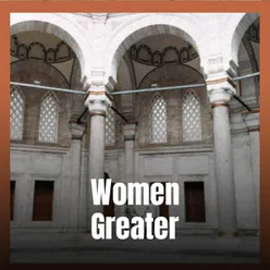 Women Greater