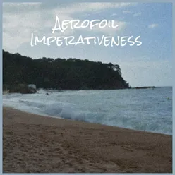 Aerofoil Imperativeness