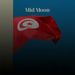 Mid Moon