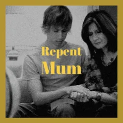 Repent Mum