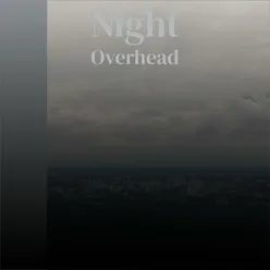 Night Overhead