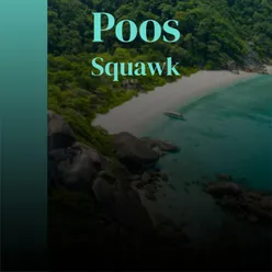 Poos Squawk