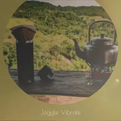 Joggle Vibrate
