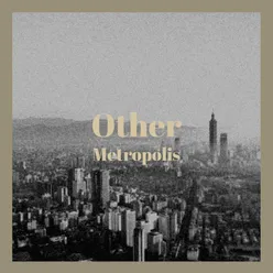 Other Metropolis